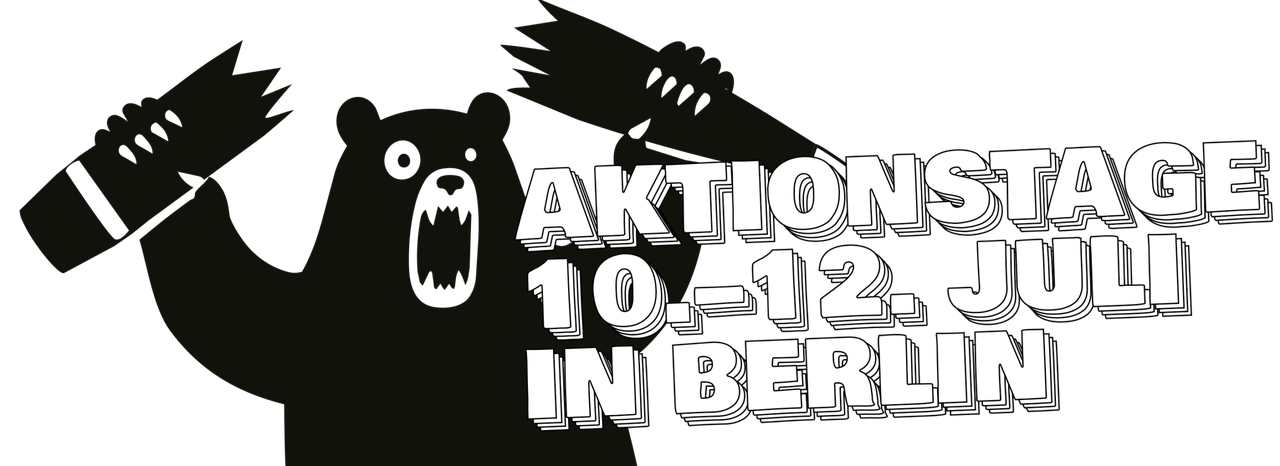 Aktionstage 10.–12. Juli in Berlin