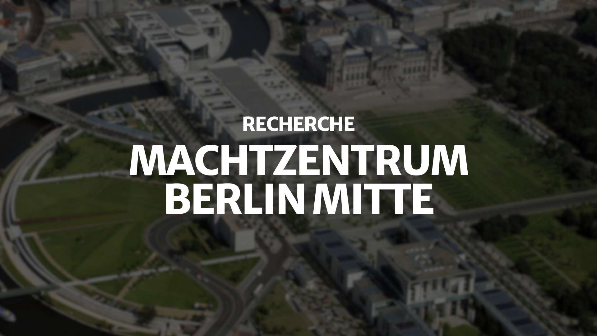 Recherche Machtzentrum Berlin Mitte - Konferenzaufzeichnung